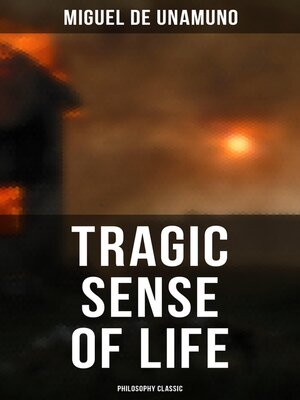 cover image of Tragic Sense of Life (Philosophy Classic)